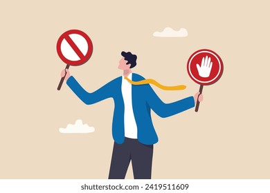 Forbidden, prohibited or restriction, stop sign caution or banned attention, illegal, wrong or false information to avoid, risk and danger concept, businessman holding forbidden crossed and stop sign.