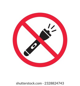 Forbidden Prohibited Warning attention restriction label caution danger. No Flashlight vector icon. Flashlight sign design. EPS 10 flat pictogram symbol