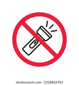 Forbidden Prohibited Warning attention restriction label caution danger. No Flashlight vector icon. Flashlight sign design. EPS 10 flat pictogram symbol