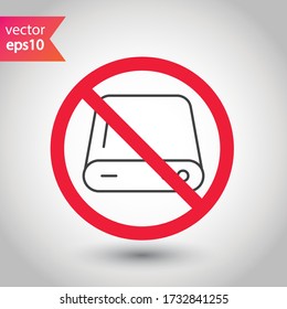 Forbidden Prohibited Warning, caution, attention, restriction. Hard drive vector icon. External hard disk icon. Hard disk drive flat sign. Portable Power bank icon