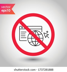 Forbidden Prohibited Warning, caution, attention, restriction label danger. No Web icon. Global network icon. Website vector icon. Site flat sign design. Www symbol pictogram. Www icon