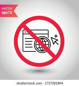 Forbidden Prohibited Warning, caution, attention, restriction label danger. No Web icon. Global network icon. Website vector icon. Site flat sign design. Www symbol pictogram. Www icon