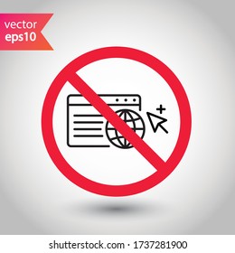 Forbidden Prohibited Warning, caution, attention, restriction label danger. No Web icon. Global network icon. Website vector icon. Site flat sign design. Www symbol pictogram. Www icon