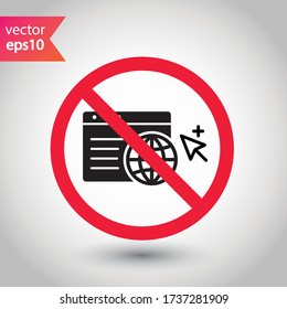 Forbidden Prohibited Warning, caution, attention, restriction label danger. No Web icon. Global network icon. Website vector icon. Site flat sign design. Www symbol pictogram. Www icon