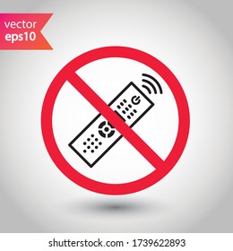 Prohibido Advertencia, precaución, atención, peligro de restricción. No hay icono vectorial de controlador remoto. Diseño de señales planas de control remoto. Pictograma del símbolo del mando a distancia de la televisión