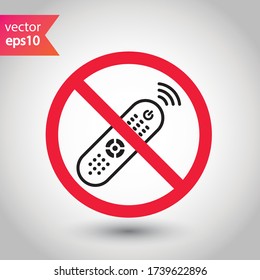 Forbidden Prohibited Warning, caution, attention, restriction label danger. No Remote controller vector icon. Remote control flat sign design. Tv Television remote controller symbol pictogram