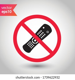 Forbidden Prohibited Warning, caution, attention, restriction label danger. No Remote controller vector icon. Remote control flat sign design. Tv Television remote controller symbol pictogram