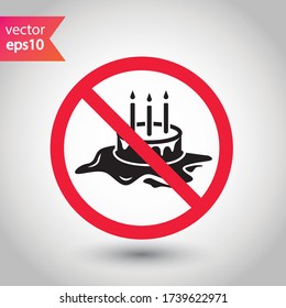 Forbidden Prohibited Warning, caution, attention, restriction label danger. No Cake vector icon. Tasty cake flat sign design. Tart symbol pictogram