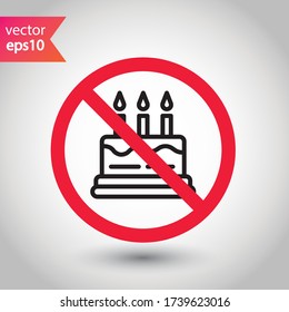 Forbidden Prohibited Warning, caution, attention, restriction label danger. No Cake vector icon. Tasty cake flat sign design. Tart symbol pictogram