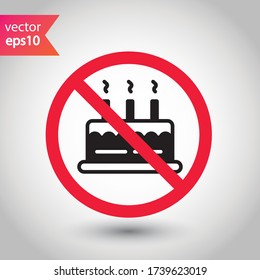 Forbidden Prohibited Warning, caution, attention, restriction label danger. No Cake vector icon. Tasty cake flat sign design. Tart symbol pictogram