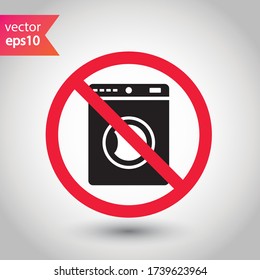 Prohibido Advertencia, precaución, atención, peligro de restricción. No hay icono del vector Washer. Diseño de señales planas del lavaparabrisas. No usar el pictograma del símbolo de la máquina de lavado