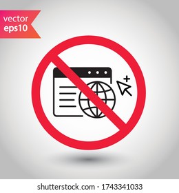 Forbidden Prohibited Warning, caution, attention, restriction label danger. No Web icon. Global network icon. Website vector icon. Site flat sign design. Www symbol pictogram. Www icon