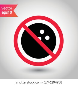 Forbidden Prohibited Warning, caution, attention, restriction label danger ban. No Bowling vector icon. Bowling flat sign design. Do not use Bowling ball symbol pictogram