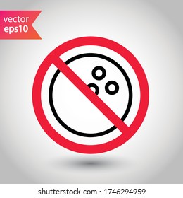 Forbidden Prohibited Warning, caution, attention, restriction label danger ban. No Bowling vector icon. Bowling flat sign design. Do not use Bowling ball symbol pictogram