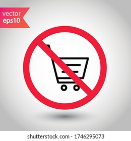 Forbidden Prohibited Warning, caution, attention, restriction label danger, ban stop. No online shopping flat sign design. Do not use trolley vector icon pictogram