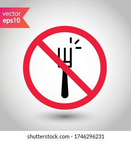 Forbidden Prohibited Warning, caution, attention, restriction label danger, ban. Do not use Fork vector icon. Fork flat sign design. Fork symbol pictogram