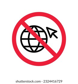 Forbidden Prohibited Warning, caution, attention, restriction label danger. No Web icon. Global network icon. Website vector icon. Site flat sign design. Www symbol pictogram. Www icon