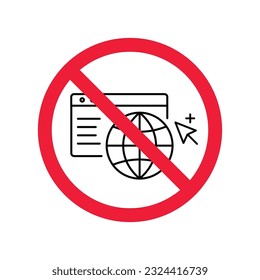 Forbidden Prohibited Warning, caution, attention, restriction label danger. No Web icon. Global network icon. Website vector icon. Site flat sign design. Www symbol pictogram. Www icon