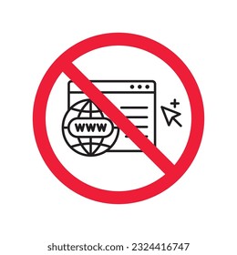 Forbidden Prohibited Warning, caution, attention, restriction label danger. No Web icon. Global network icon. Website vector icon. Site flat sign design. Www symbol pictogram. Www icon