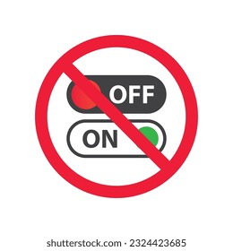 Prohibido Advertencia, precaución, atención, restricción. No hay encendido ningún icono. Icono fuera del vector. Cambiar el signo del botón. Pictograma del símbolo del conmutador