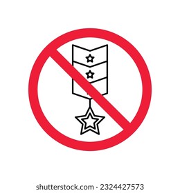 Forbidden Prohibited Warning, caution, attention, restriction label danger. No Medal vector icon. Do not use Medal flat sign design. Medal symbol pictogram. No Rank icon