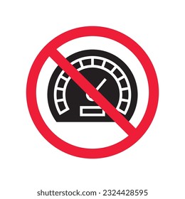 Verbotene Warnung, Vorsicht, Aufmerksamkeit, Restriktionskennzeichnung Gefahr. Vektormeterflachsymbol. Bildvektorsymbol. Verwenden Sie kein Geschwindigkeitsmesser-Messzeichen. Piktogramm für das Bildzeichen 