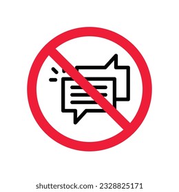 Prohibido Advertencia, precaución, atención, peligro de restricción. Icono vectorial de charla sin burbujas. No utilice el diseño de la señal plana de chat. pictograma de símbolo de chat SMS. Dejar de charlar