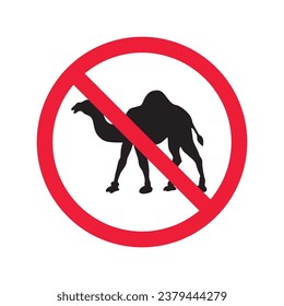 Forbidden Prohibited Warning, caution, attention, restriction label danger. No camel vector icon. Do not use camel sign design. No 
arabian bedouin symbol flat pictogram. 