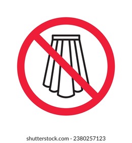 Forbidden Prohibited Warning, caution, attention, restriction label danger. No women skirt vector icon. Do not wear skirt sign design. No skirt symbol flat pictogram. No skirt icon