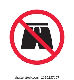 Verbotene Warnung, Vorsicht, Aufmerksamkeit, Restriktionskennzeichnung Gefahr. Kein kurzes Vektorsymbol. Tragen Sie kein Kurzzeichen-Design. Kein Kurzzeichen, flaches Piktogramm. Kein Mensch hat eine Hose Ikone