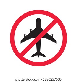 Forbidden Prohibited Warning, caution, attention, restriction label danger. No airplane vector icon. Do not use plane sign design. No airport symbol flat pictogram. 