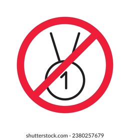 Forbidden Prohibited Warning, caution, attention, restriction label danger. No Medal vector icon. Do not use Medal flat sign design. Medal symbol pictogram. No Rank icon