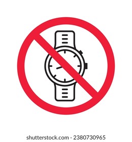 Forbidden Prohibited Warning, caution, attention, restriction label danger. No hand watch vector icon. Do not use watches sign design. No watch time symbol flat pictogram. No clock icon