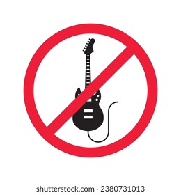 Forbidden Prohibited Warning, caution, attention, restriction label danger. No guitar vector icon. Do not use electro guitar sign design. No rock music symbol flat pictogram.