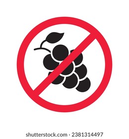 Forbidden Prohibited Warning, caution, attention, restriction label danger. No grape vector icon. Do not eat grape sign design. No grape fruit symbol flat pictogram.