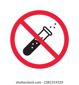 Forbidden Prohibited Warning, caution, attention, restriction label danger. No flask vector icon. Do not use toxic chemical elements sign design. No tube flask symbol flat pictogram.