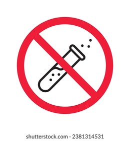 Forbidden Prohibited Warning, caution, attention, restriction label danger. No flask vector icon. Do not use toxic chemical elements sign design. No tube flask symbol flat pictogram.