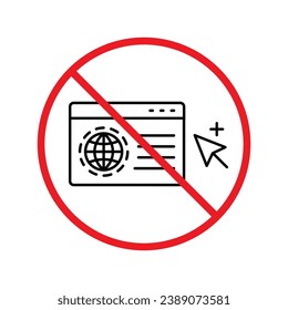 Forbidden Prohibited Warning, caution, attention, restriction label danger. No Web icon. Global network icon. Website vector icon. Site flat sign design. Www symbol pictogram. URL sign. UX UI icon