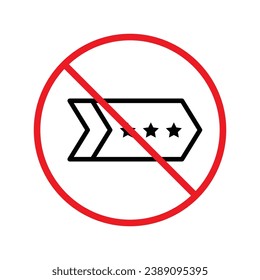 Forbidden Prohibited Warning, caution, attention, restriction label danger. No Medal vector icon. Do not use Medal flat sign design. Medal symbol pictogram. No Rank icon UX UI