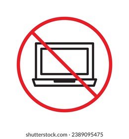 Forbidden Prohibited Warning, caution, attention, restriction label danger. Do not use laptop vector icon, notebook prohibited flat sign design, no laptop sign, do not use computer symbol pictogram