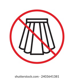 Forbidden Prohibited Warning, caution, attention, restriction label danger. No women skirt vector icon. Do not wear skirt sign design. No skirt symbol flat pictogram. No skirt icon