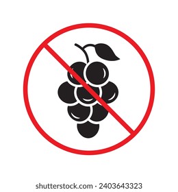 Forbidden Prohibited Warning, caution, attention, restriction label danger. No grape vector icon. Do not eat grape sign design. No grape fruit symbol flat pictogram.