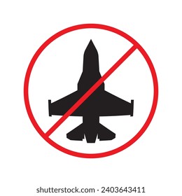 Forbidden Prohibited Warning, caution, attention, restriction label danger. No jet vector icon. Do not use aircraft fighter sign design. No air force symbol flat pictogram. No plane