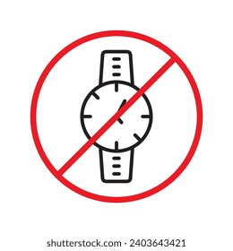 Forbidden Prohibited Warning, caution, attention, restriction label danger. No hand watch vector icon. Do not use watches sign design. No watch time symbol flat pictogram. No clock icon