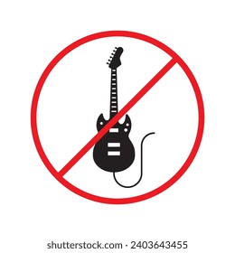 Forbidden Prohibited Warning, caution, attention, restriction label danger. No guitar vector icon. Do not use electro guitar sign design. No rock music symbol flat pictogram.