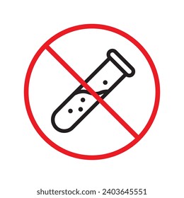 Forbidden Prohibited Warning, caution, attention, restriction label danger. No flask vector icon. Do not use toxic chemical elements sign design. No tube flask symbol flat pictogram.