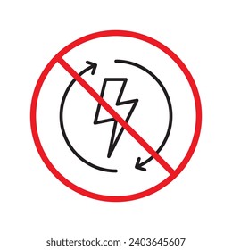 Forbidden Prohibited Warning, caution, attention, restriction label danger. No energy vector icon. Do not use charger sign design. No thunder symbol flat pictogram. No lightning