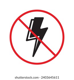 Forbidden Prohibited Warning, caution, attention, restriction label danger. No energy vector icon. Do not use charger sign design. No thunder symbol flat pictogram. No lightning