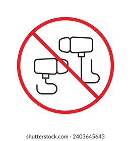 Forbidden Prohibited Warning, caution, attention, restriction label danger. No earbuds vector icon. Do not use earbuds sign design. No headphones symbol flat pictogram. No ear buds