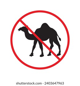 Forbidden Prohibited Warning, caution, attention, restriction label danger. No camel vector icon. Do not use camel sign design. No 
arabian bedouin symbol flat pictogram. 